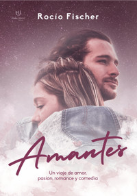 Amantes - Rocío Fisher - E-Book