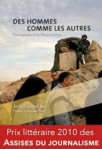 Des hommes comme les autres - Joris Luyendijk - E-Book