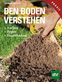 Den Boden verstehen - Othmar Nestroy - E-Book