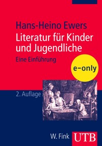 Literatur für Kinder und Jugendliche - Hans-Heino Ewers - E-Book