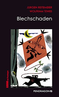 Blechschaden - Jürgen Reitemeier - E-Book