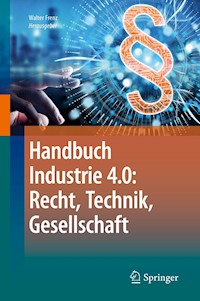 Handbuch Industrie 4.0: Recht, Technik, Gesellschaft -  - E-Book