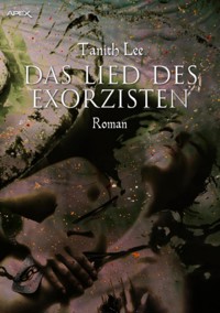 DAS LIED DES EXORZISTEN - Tanith Lee - E-Book
