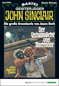 John Sinclair Gespensterkrimi - Folge 38 - Jason Dark - E-Book