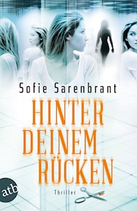 Hinter deinem Rücken - Sofie Sarenbrant - E-Book