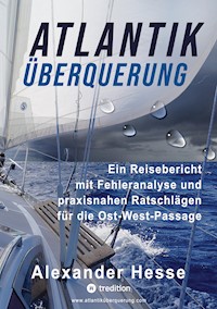 Atlantiküberquerung - Alexander Hesse - E-Book