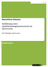 Einführung eines Qualitätsmanagementsystems im Sportverein - Maximiliane Hofmann - E-Book
