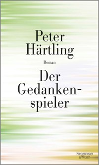 Der Gedankenspieler - Peter Härtling - E-Book