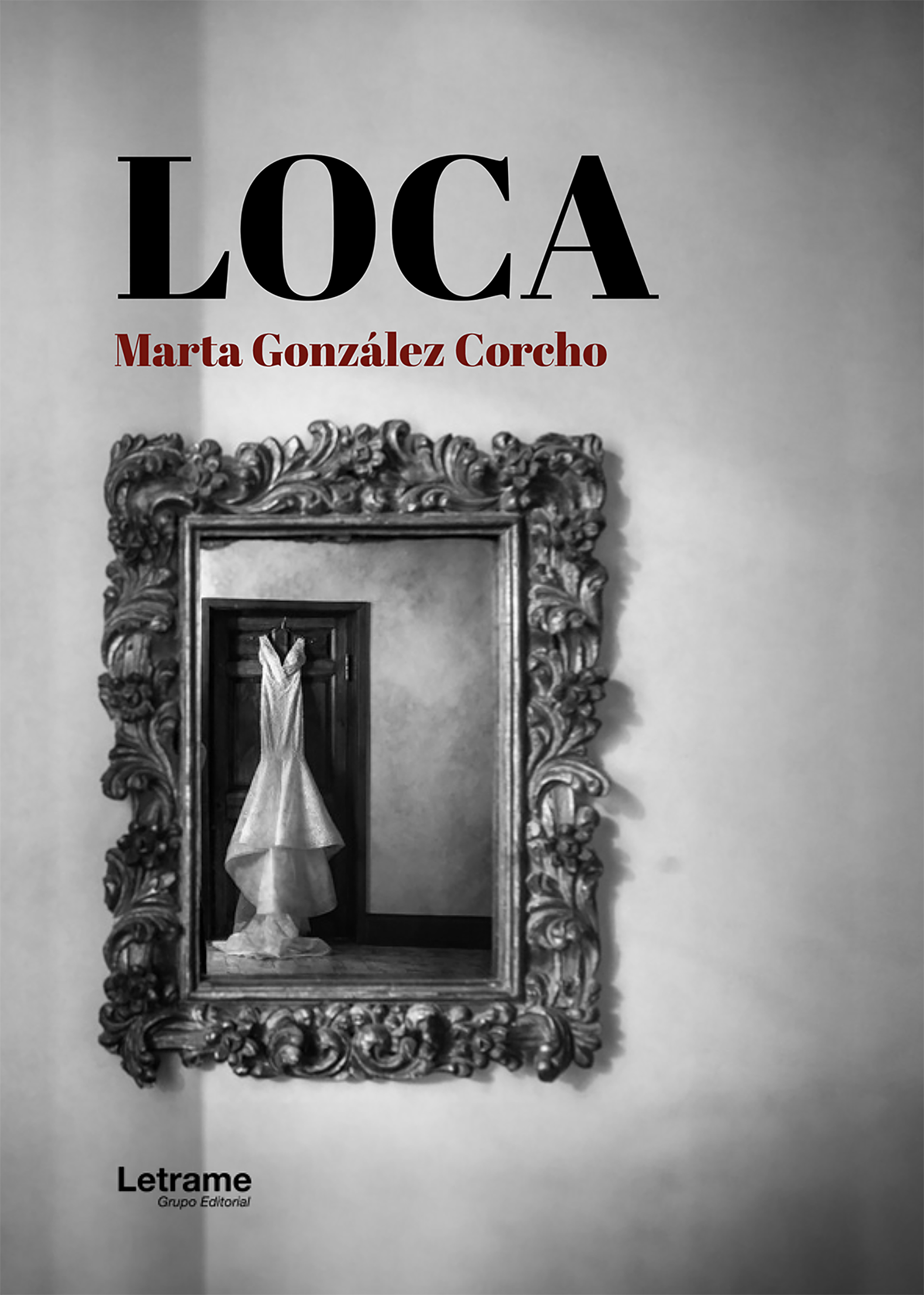 Loca - Marta González Corcho - E-Book