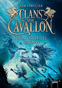 Clans von Cavallon (2). Der Fluch des Ozeans - Kim Forester - E-Book