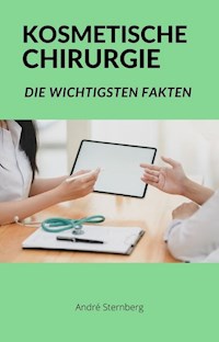Kosmetische Chirurgie - Andre Sternberg - E-Book
