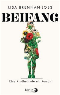 Beifang - Lisa Brennan-Jobs - E-Book