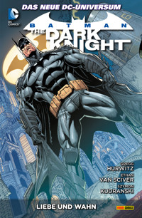 Batman: The Dark Knight - Bd. 3: Liebe und Wahn - Gregg Hurwitz - E-Book