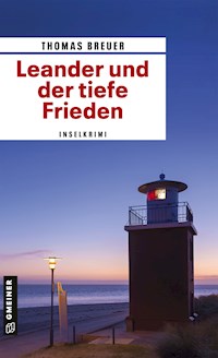 Leander und der tiefe Frieden - Thomas Breuer - E-Book