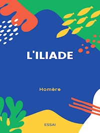 L'Iliade - Homère - E-Book