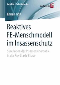 Reaktives FE-Menschmodell im Insassenschutz - Emrah Yigit - E-Book