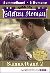 Fürsten-Roman Sammelband 2 - Adelsroman - Sandra Heyden - E-Book
