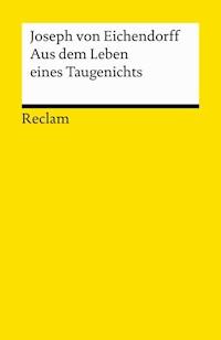 Aus dem Leben eines Taugenichts - Joseph von Eichendorff - E-Book + Hörbuch