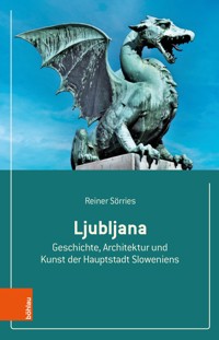 Ljubljana - Reiner Sörries - E-Book