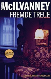 Fremde Treue - William McIlvanney - E-Book