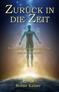 Zurück in die Zeit - Robin Kaiser - E-Book
