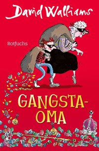 Gangsta-Oma - David Walliams - E-Book