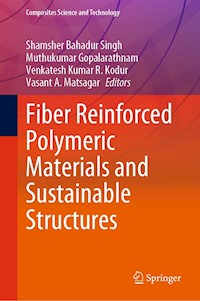 Fiber Reinforced Polymeric Materials and Sustainable Structures - - E-Book
