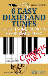 6 Easy Dixieland Tunes - Bb Tenor/Soprano Sax & Piano (complete parts) - traditional American - E-Book