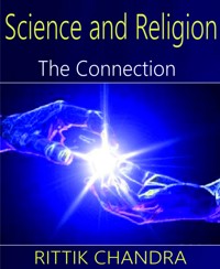 Science and Religion- The Connection - Rittik Chandra - E-Book