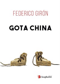 Gota China - Federico Girón - E-Book