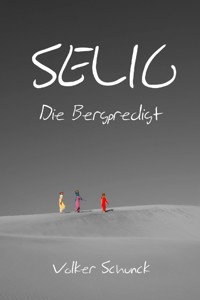 Selig - Volker Schunck - E-Book