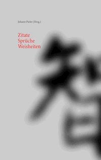 Zitate Sprüche Weisheiten -  - E-Book