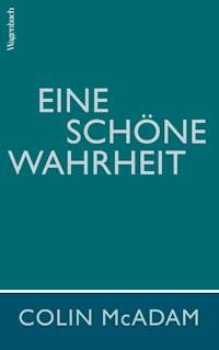 Eine schöne Wahrheit - Colin McAdam - E-Book