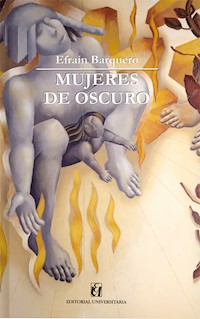 Mujeres de oscuro - Efraín Barquero - E-Book