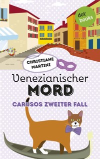 Venezianischer Mord - Carusos zweiter Fall - Christiane Martini - E-Book