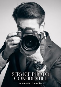 Service Photo Confidentiel - Manuel García - E-Book