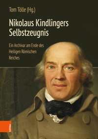 Nikolaus Kindlingers Selbstzeugnis -  - E-Book
