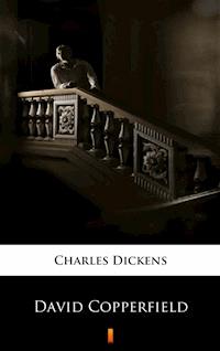 David Copperfield - Karol Dickens - E-Book