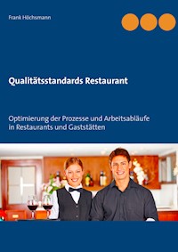 Qualitätsstandards Restaurant - Frank Höchsmann - E-Book