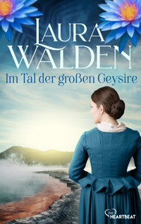 Im Tal der großen Geysire - Laura Walden - E-Book