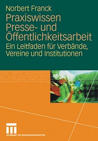 Praxiswissen Presse- und Öffentlichkeitsarbeit - Norbert Franck - E-Book