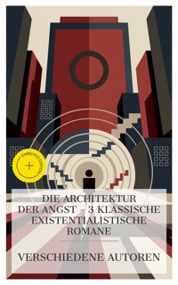 Die Architektur der Angst – 3 klassische existentialistische Romane - Stanislaw Przybyszewski - E-Book