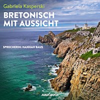 Bretonisch mit Aussicht (ungekürzt) - Gabriela Kasperski - Hörbuch