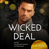 Wicked Deal (unabridged) - C. R. Scott - Hörbuch