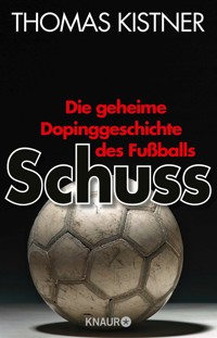 Schuss - Thomas Kistner - E-Book