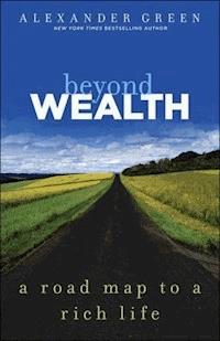 Beyond Wealth - Alexander Green - E-Book