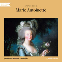 Marie Antoinette (Ungekürzt) - Zweig Stefan - Hörbuch