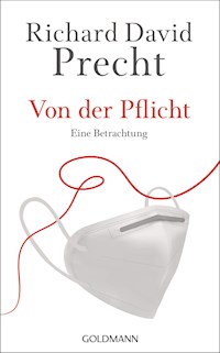 Von der Pflicht - Richard David Precht - E-Book
