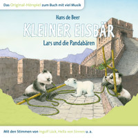 Der kleine Eisbär, Kleiner Eisbär Lars und die Pandabären - Marcell Gödde - Hörbuch
