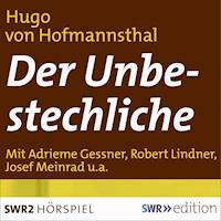 Der Unbestechliche - Hugo von Hofmannsthal - Hörbuch